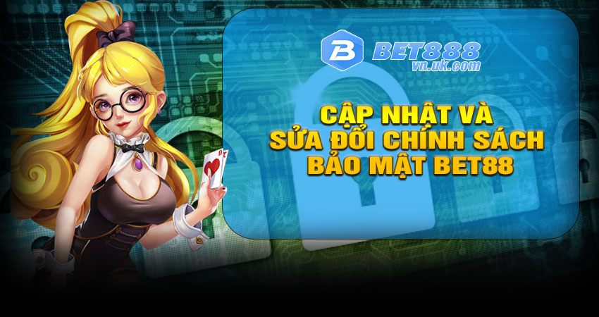 Cập nhật và sửa đổi chính sách bảo mật